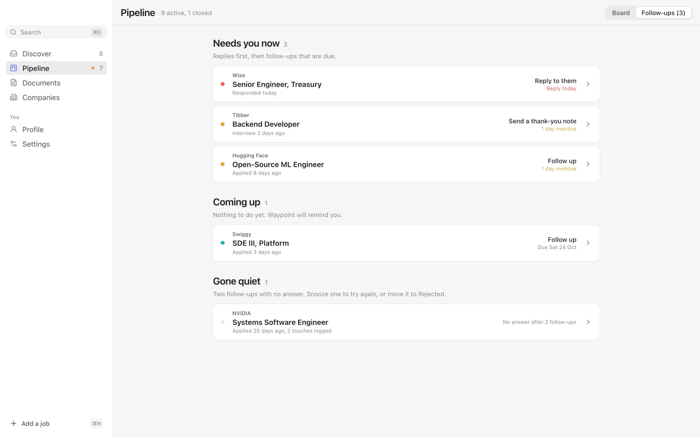Follow-ups list grouped into needs you now, coming up and gone quiet